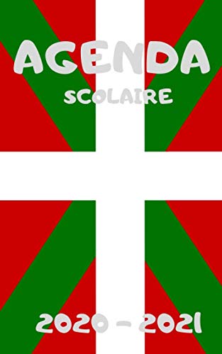 Agenda Scolaire - Septembre 2020 à Juillet 2021 / Drapeau BASQUE: 1 page complète par jour scolaire book