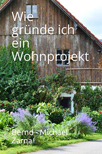 Wie gründe ich ein Wohnprojekt Social Sciences