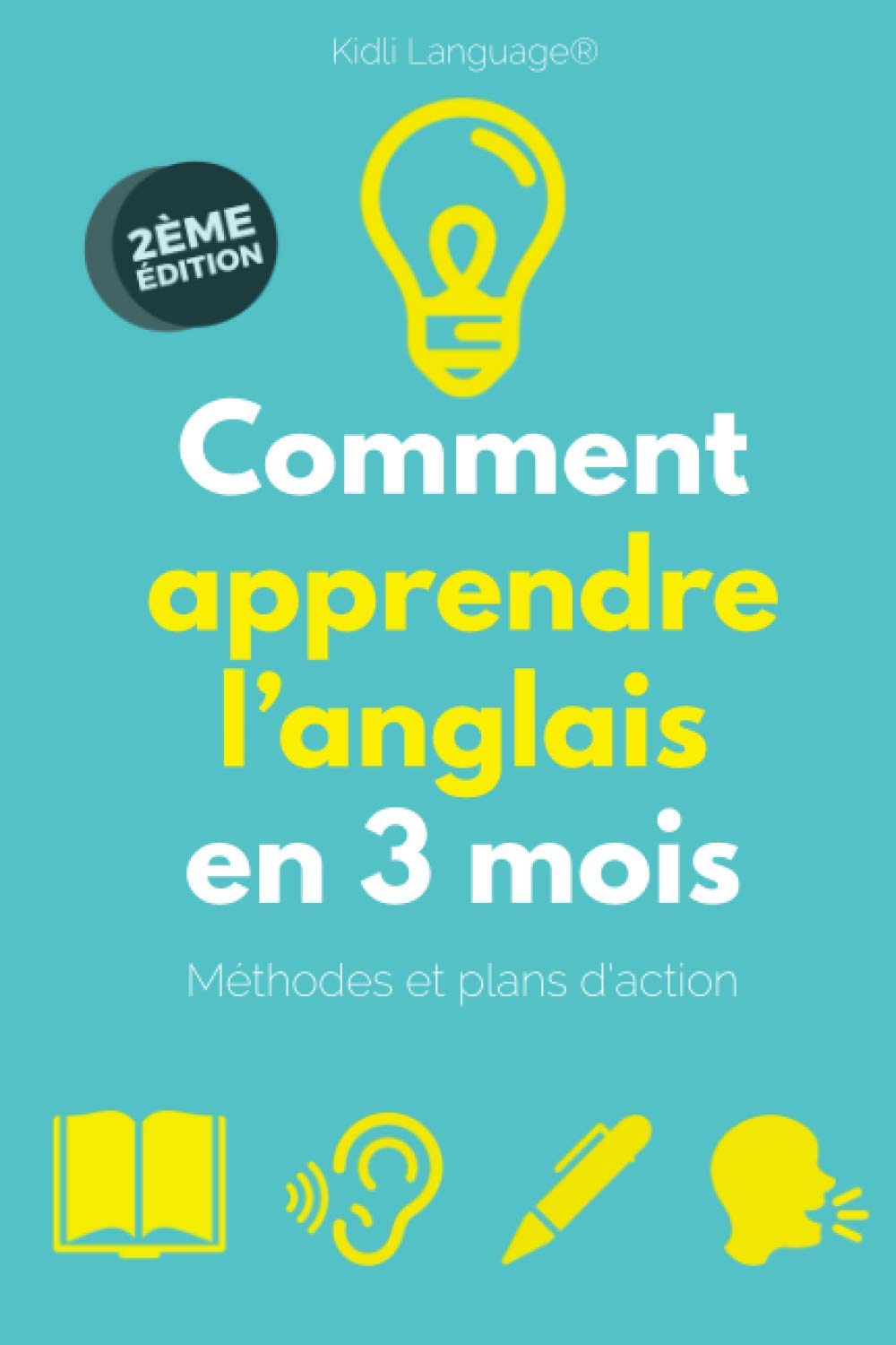 Comment apprendre l'anglais en 3 mois: (Version NOIRE & BLANC) Livre d'apprentissage avec méthodes et plans d'action pour apprendre à lire, comprendre, écrire, et parler anglais Travel