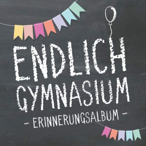 Endlich Gymnasium, Erinnerungsalbum zur Einschulung in's Gymi für Mädchen und Jungen: Gästebuch & Erinnerungsbuch als Geschenk zum Schulstart am ... Schülerinnen und Schüler der 5. Klasse Parents & Children