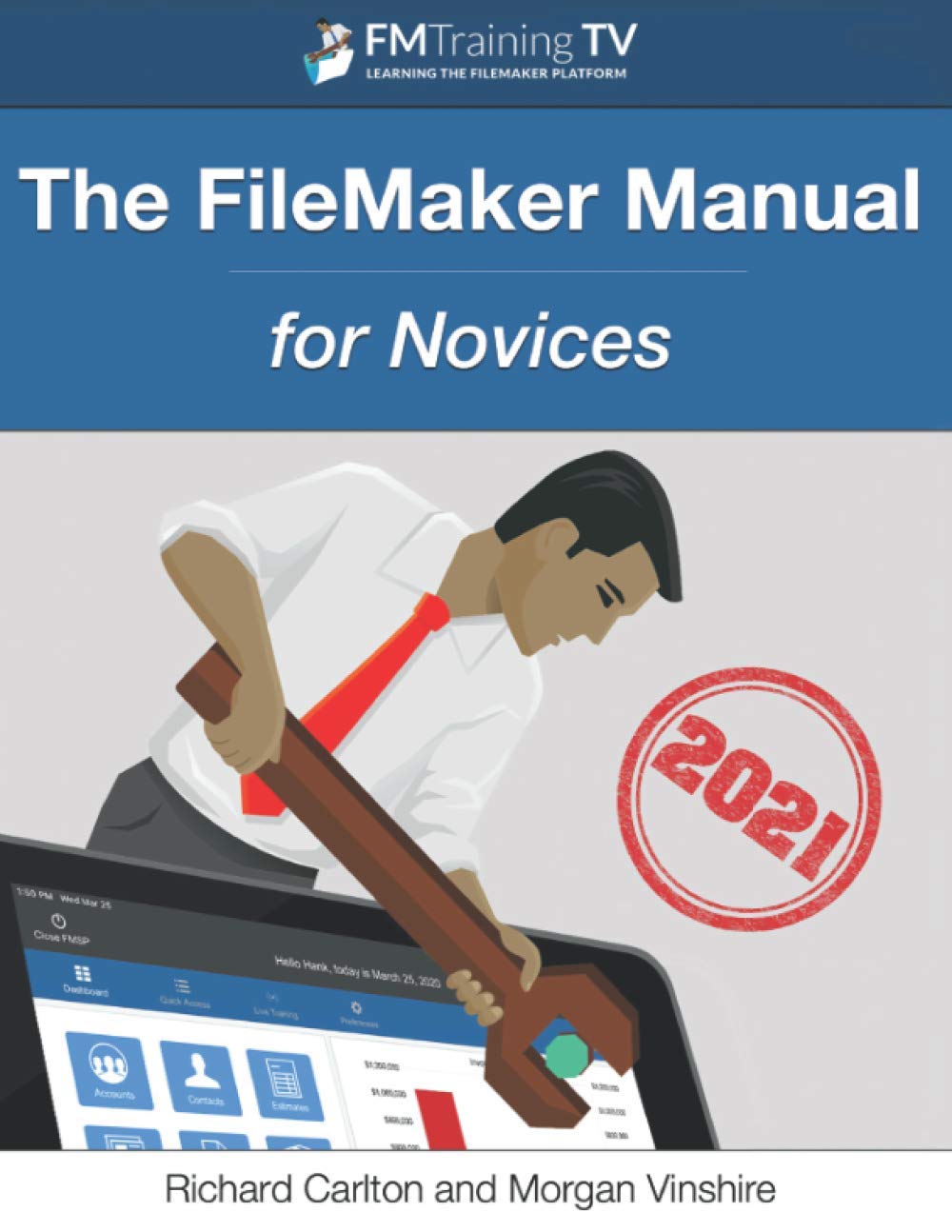 The FileMaker Manual: for Novices - 2021 Computer Science