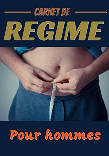 Carnet de régime pour hommes: Carnet pré-rempli pour suivre un régime - Contient 105 pages pour un format de 7 X 10 pouces - Conçu pour les hommes. book