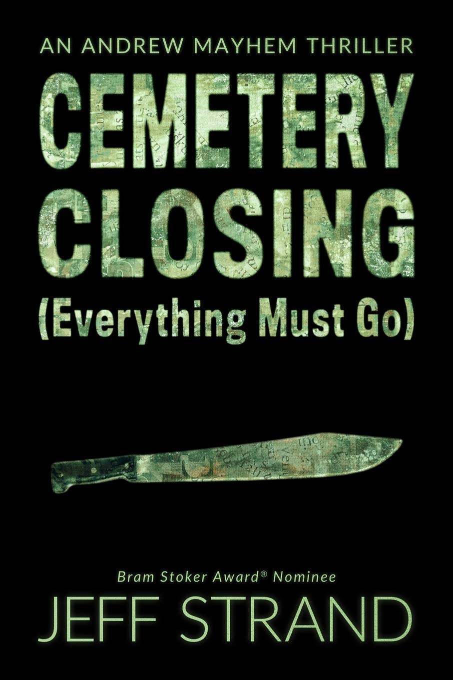 Cemetery Closing (Everything Must Go) (An Andrew Mayhem Thriller, Band 5) Humour & Satire