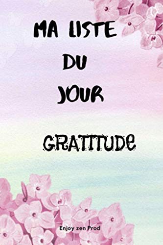 Liste du jour gratitude: Manuel de gratitude avec mandalas à remplir pour toute la famille I carnet pour consolider sa gratitude au quotidien livre à compléter I papier crème100pages book