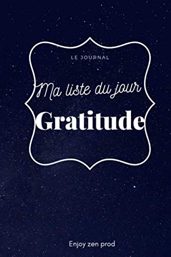 Liste du jour gratitude: Manuel de gratitude avec mandalas à remplir pour toute la famille I carnet pour consolider sa gratitude au quotidien livre à compléter I papier crème100pages book