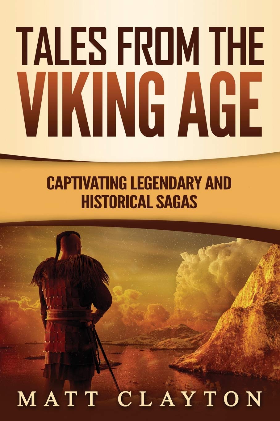Tales from the Viking Age: Captivating Legendary and Historical Sagas (Scandinavian Mythology) Education & Training