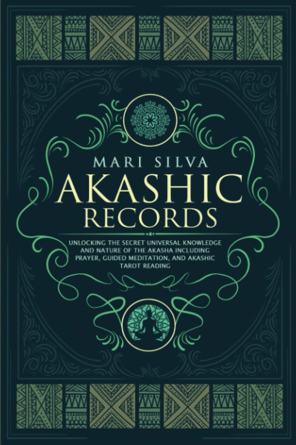 Akashic Records: Unlocking the Secret Universal Knowledge and Nature of the Akasha Including Prayer, Guided Meditation, and Akashic Tarot Reading (Learning Tarot) Religion & Esotericism