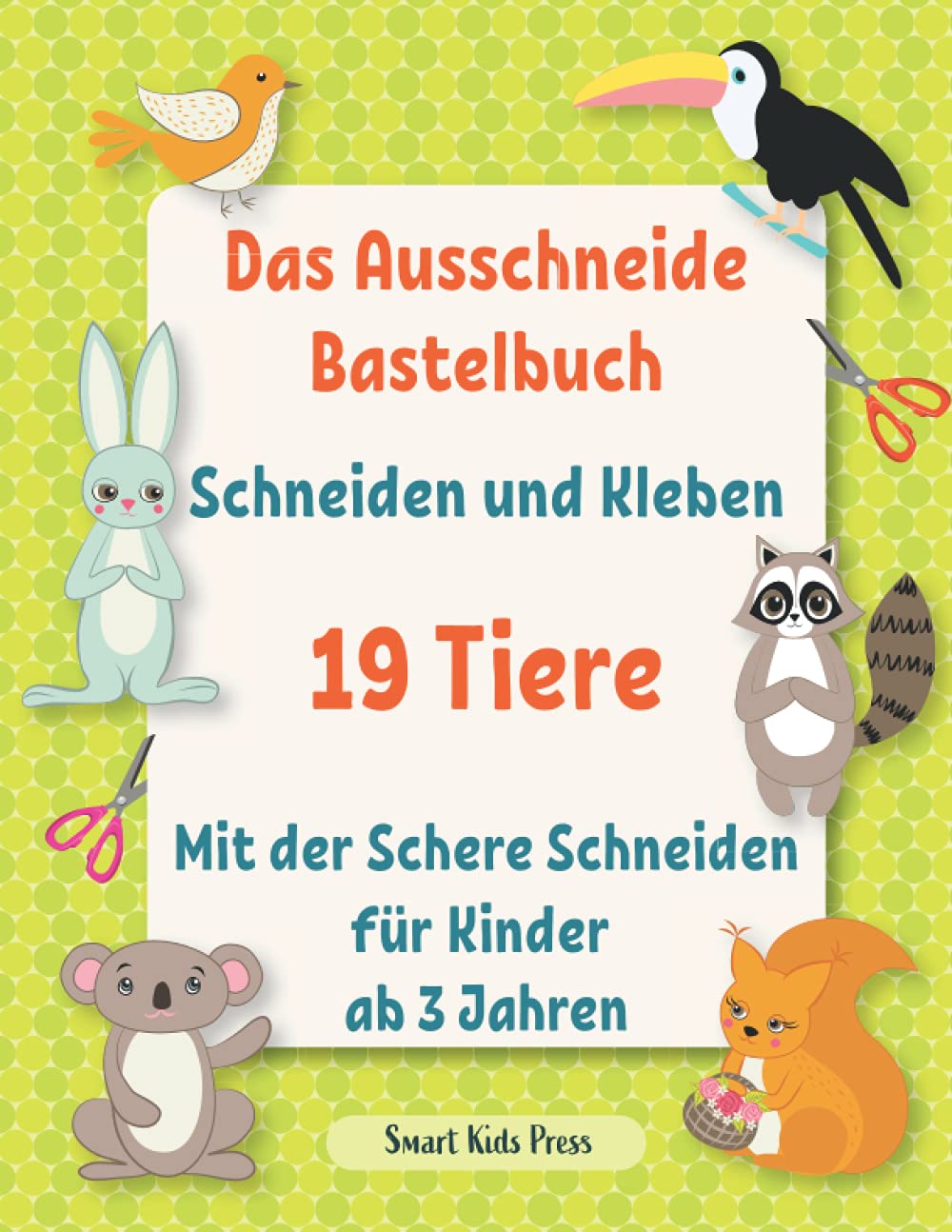 Das Ausschneide Bastelbuch. Schneiden und Kleben. 19 Tiere.: Mit der Schere Schneiden Fur Kinder ab 3 Jahren. Frühförderung für Kreativminis. Film, Art & Culture