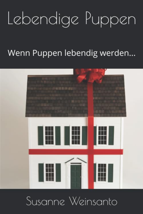 Lebendige Puppen: Wenn Puppen lebendig werden... Humour & Satire