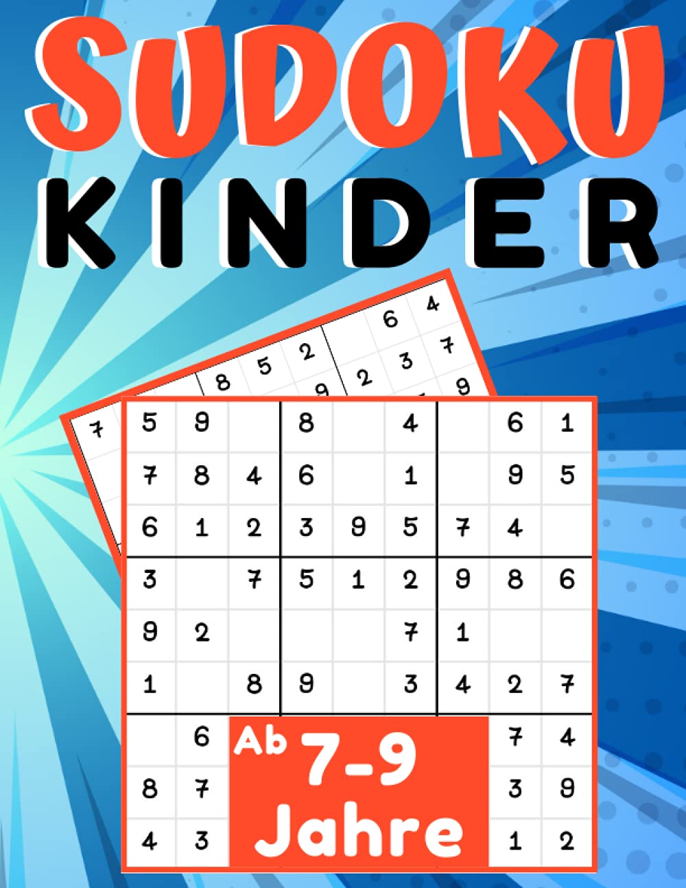 Sudoku Kinder ab 7-9 Jahre: 200 Sudokus Rätsel drei Ebenen mit lösung, Gezielt Merkfähigkeit und logisches Denken verbessern, konzentrationsspiele für kinder, Geschenk für Mädchen und Jungen Leisure & Fun