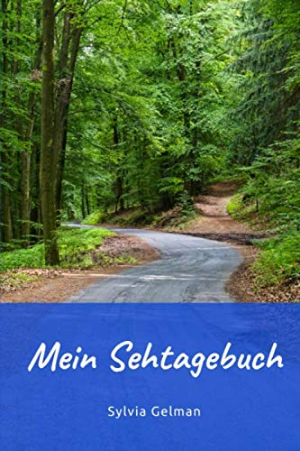Mein Sehtagebuch: Erlebnisse, Sehweite und Erfolge Health, Nutrition & Fitness