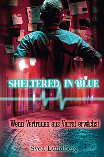 Sheltered in blue: Wenn Vertrauen aus Verrat erwächst LGBTQ+