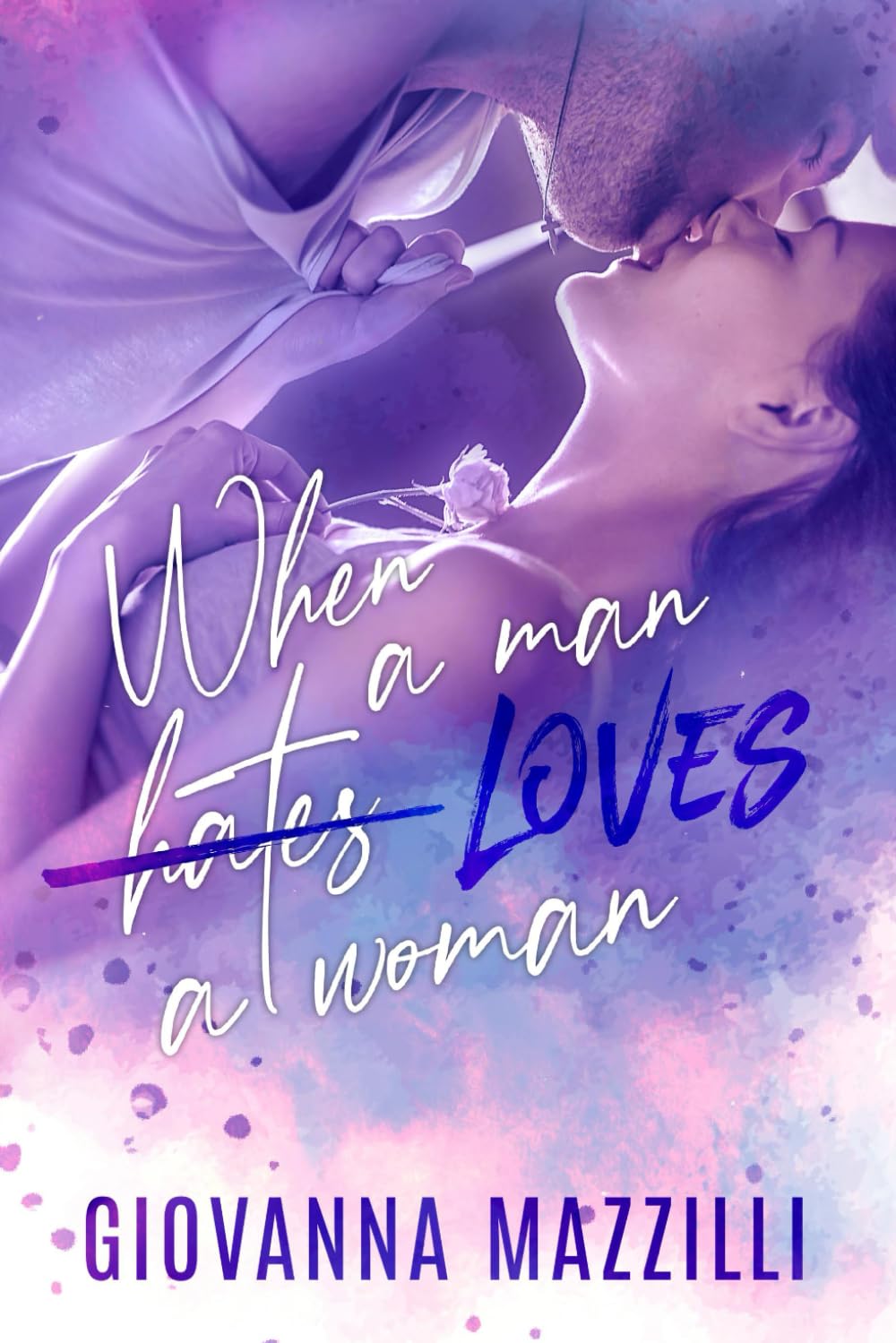 When a man hates a woman Contemporary Romance