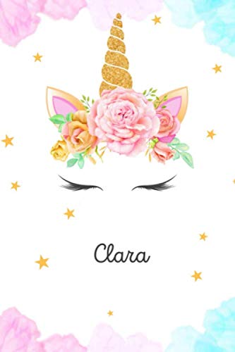 Clara: Carnet de notes Licorne personnalisable - Prénom - Cahier Notebook - Agenda 110 pages lignées | Cadeau personnalisé pour Clara | Cadeau d'anniversaire book