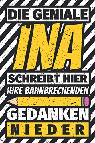 Notizbuch liniert: Ina Geschenke lustiger Spruch Vorname Books