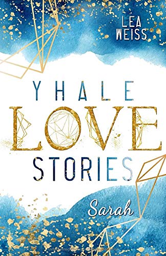 Yhale Love Stories - Sarah: Liebesroman Contemporary Romance