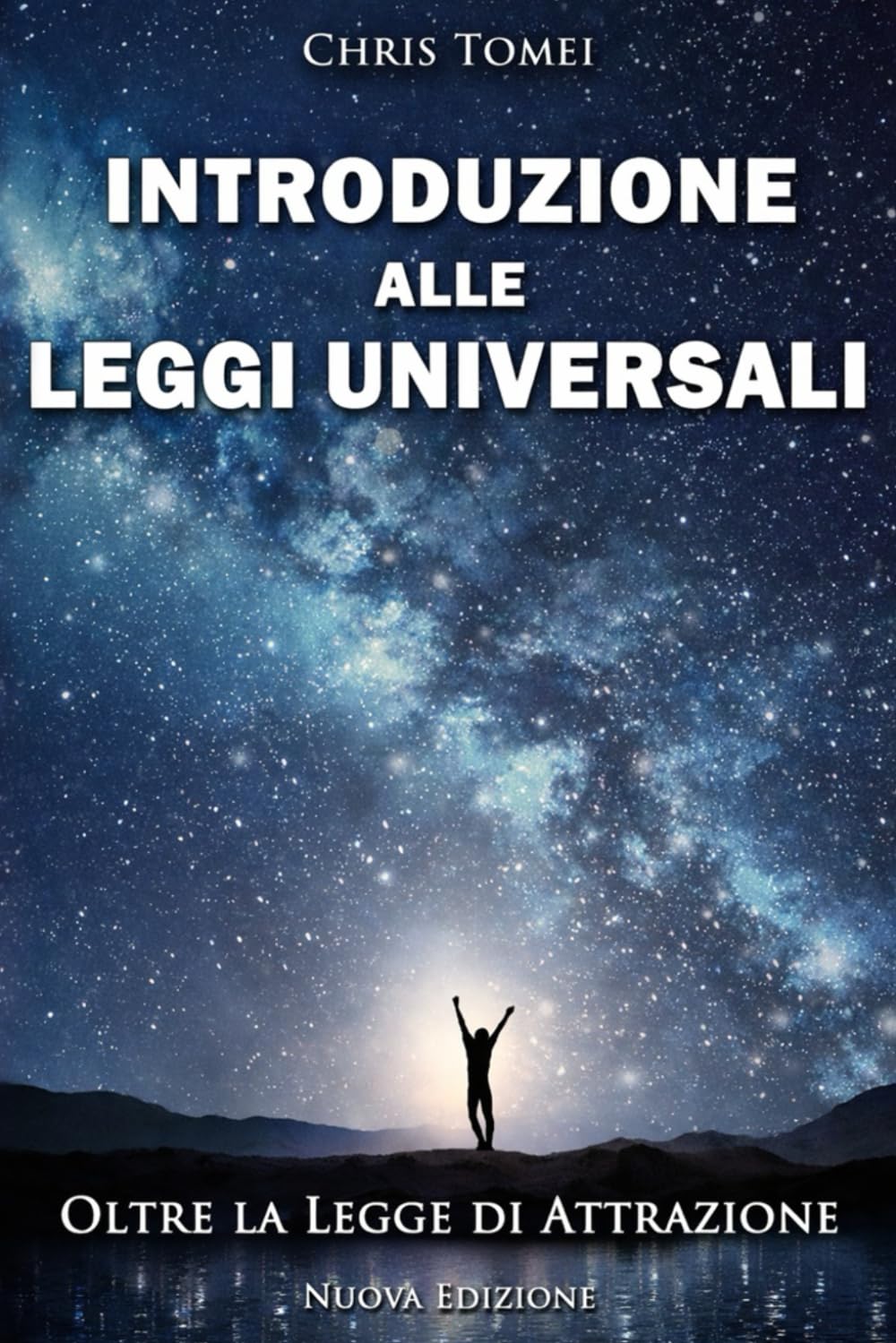 Introduzione alle Leggi Universali: Oltre la Legge di Attrazione Philosophy