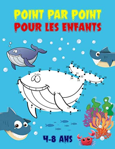 Point par point pour les enfants, 4-8 ans: Livre de jeux Points a relier pour enfants a partir de 4 ans. Non-fiction