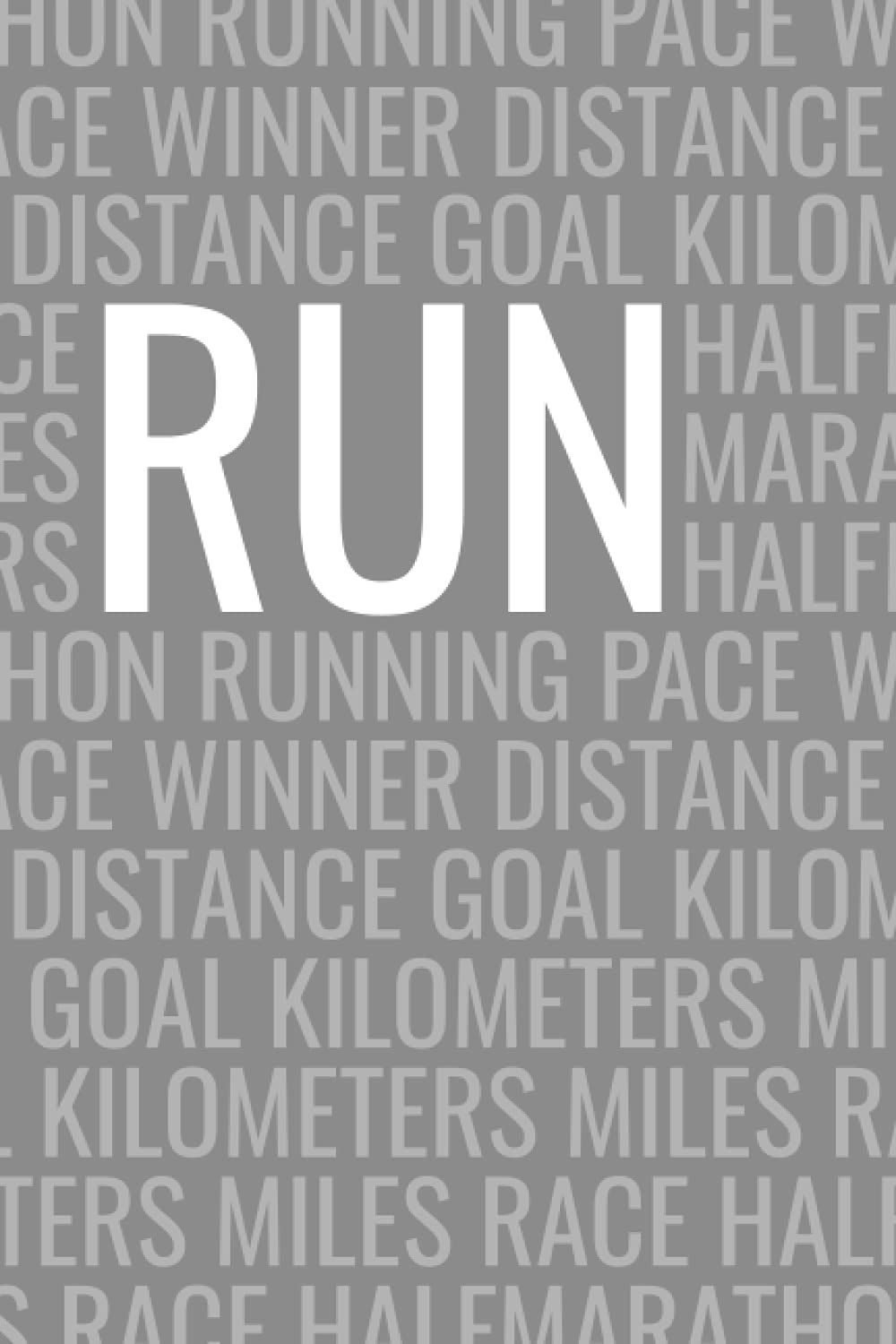 Ein Jahr Laufen Lauftagebuch Journal Logbuch Run: Alle Läufe notieren und Verbesserungen verfolgen! Tagebuch für Läufer, Jogger, Runner book