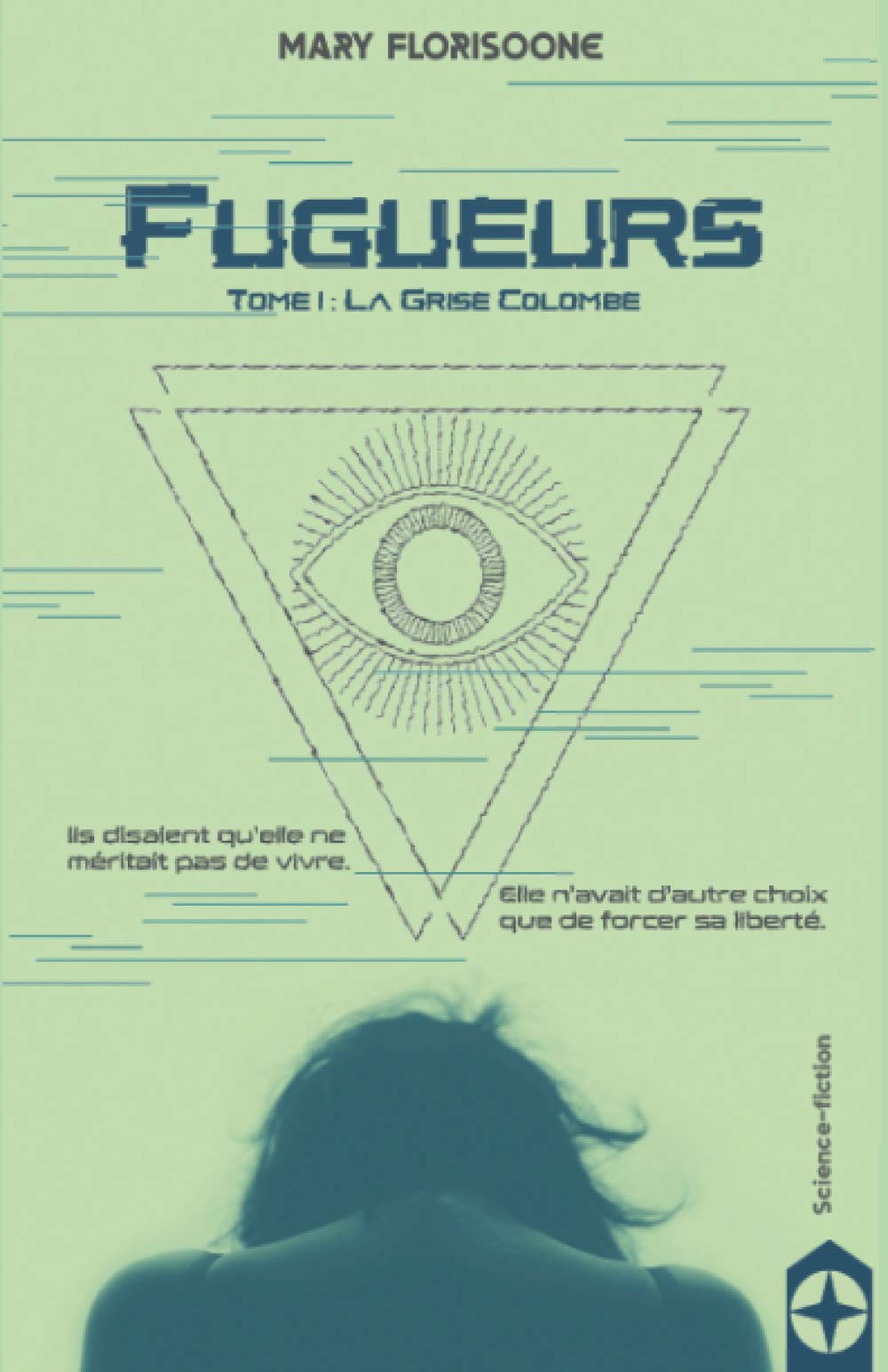 Fugueurs: La Grise Colombe book