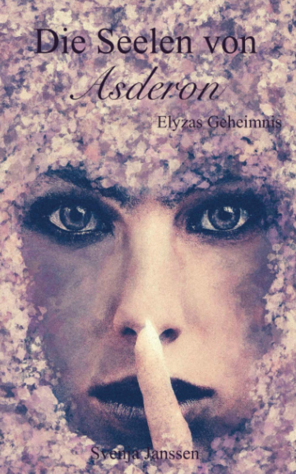 Die Seelen von Asderon - Elyzas Geheimnis Fantasy & Sci-Fi