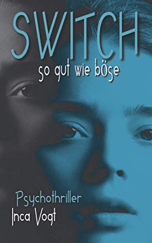 SWITCH, so gut wie böse: Psychothriller Contemporary literature