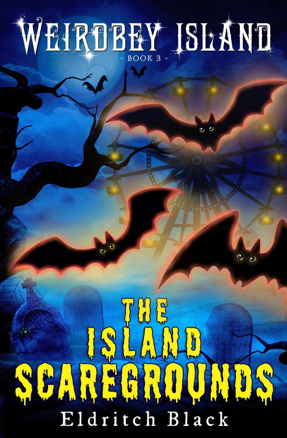 The Island Scaregrounds: A Middle Grade Ghost Story (Weirdbey Island, Band 3) Novels & Short Stories