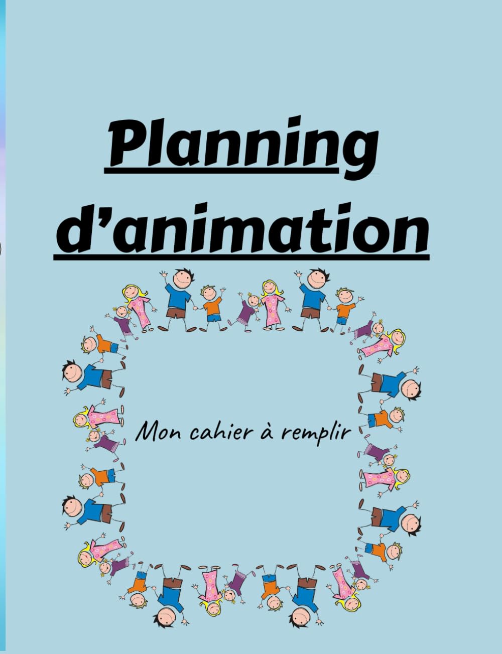 Planning d’animation: Mon cahier à remplir book