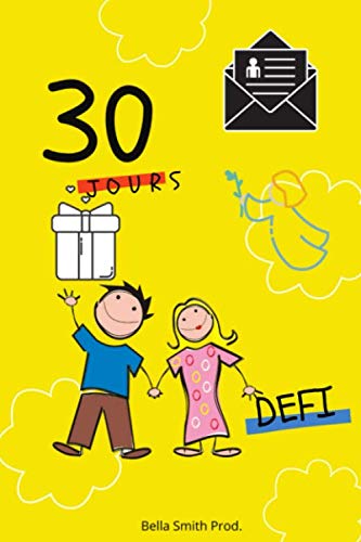 30 jours de défi: Mon défi 30 jours de gratitude I pour mieux se connaîtreI cahiers d'exercices pour une vie extraordinaire I pour se réaliser pleinement I papier crème de 100 pages book