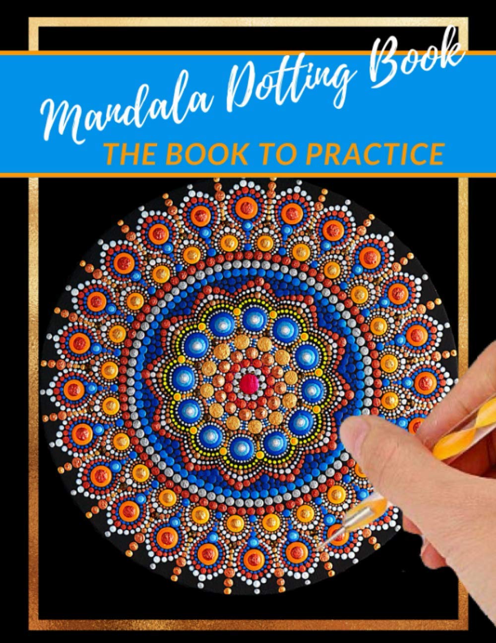 Mandala Dotting Book the Book to practice: different templates for coloring | how to draw a mandala | dot painting mandalas | point painting | dotting tools for painting rocks Hobbies & Crafts