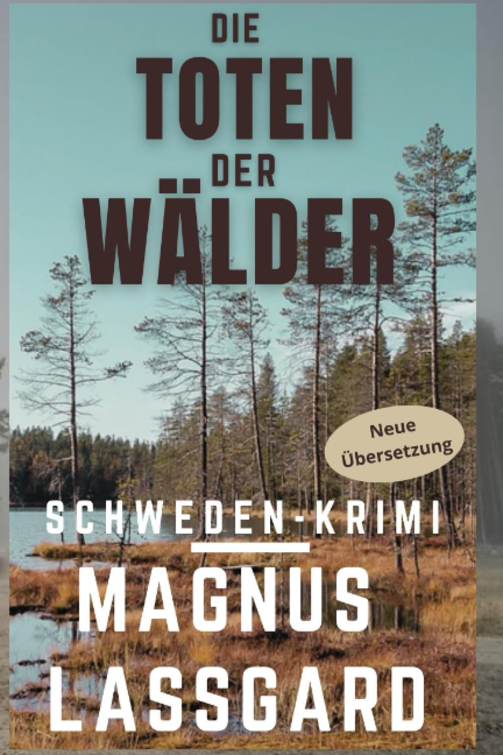 Die Toten der Wälder: Schweden Krimi (Bergqvist / Lund, Band 1) Crime & Thrillers