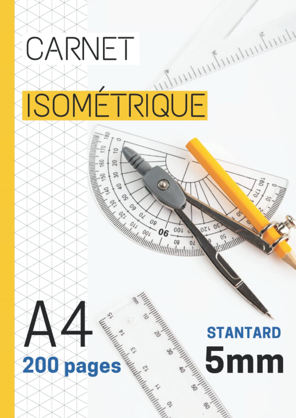 Carnet isométrique: Cahier de pages isométriques pour dessin en perspective - 5 mm - 200 pages FORMAT A4 Film, Art & Culture