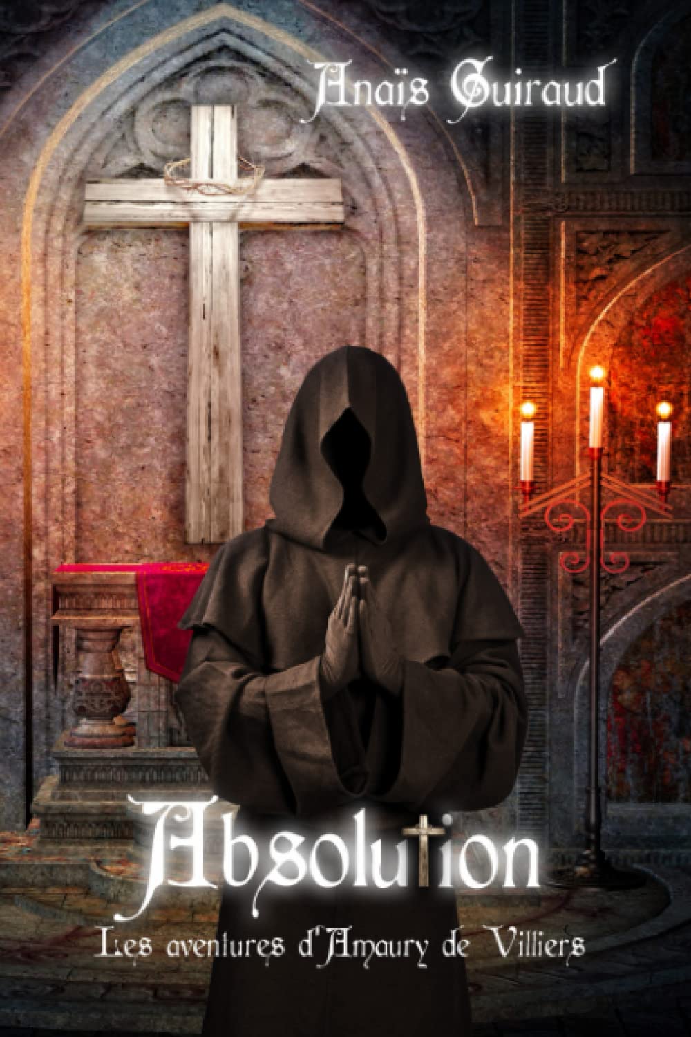 ABSOLUTION: Les aventures d'Amaury de Villiers, Inquisiteur Historical Fiction