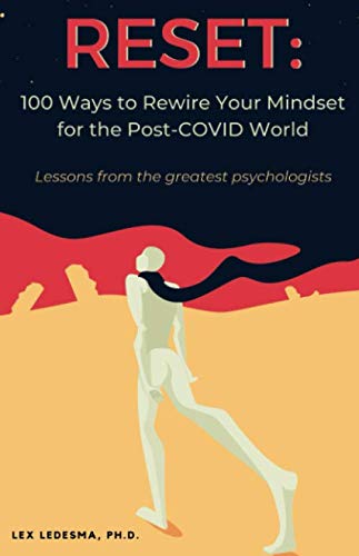 RESET: 100 Ways to Rewire Your Mindset for the Post-COVID World: Lessons from the greatest psychologists Medicine