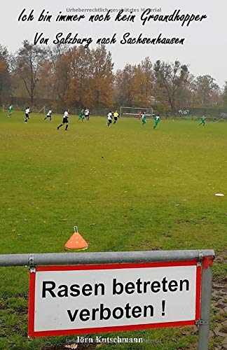 Ich bin immernoch kein Groundhopper: Von Salzburg nach Sachsenhausen Sports