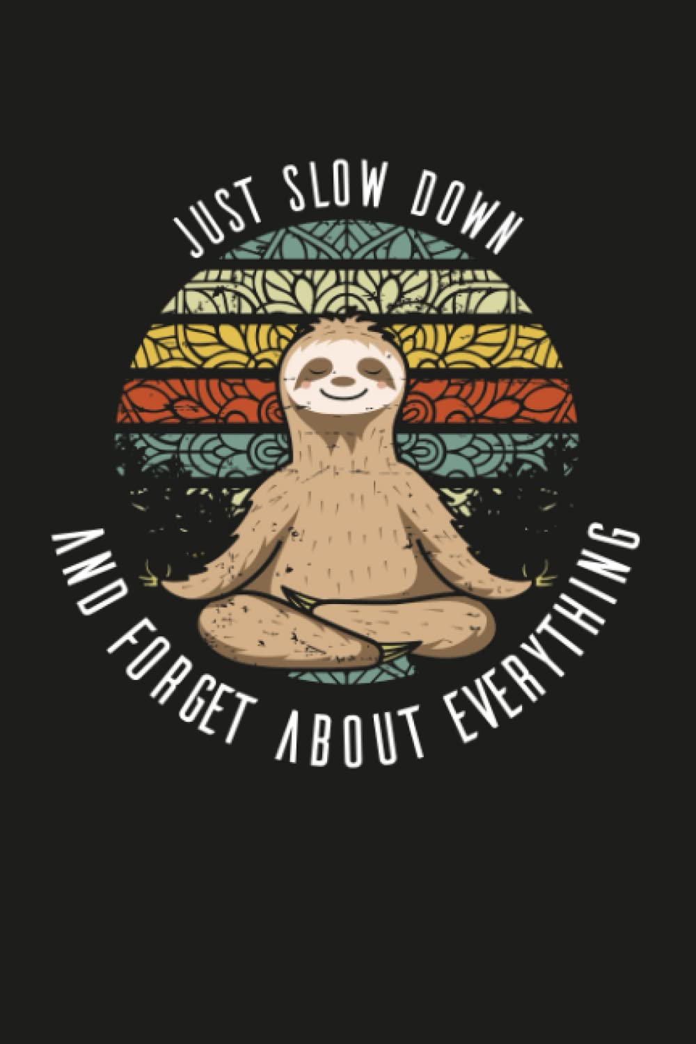 Just slow down and forget about everything: Diskretes Faultier Passwort-Buch: Login-Daten und Passwörter sicher verwalten | Handliches offline ... deiner Zugangsdaten für faule Menschen Computer Science