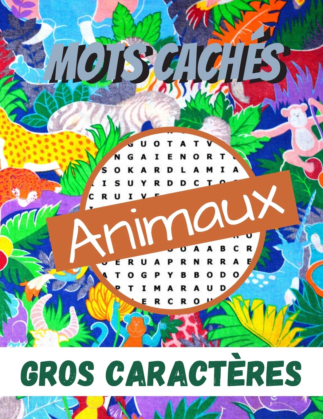 Mots Cachés Animaux: Mots Mélês Adultes Gros Caractères, 50 Grilles, 500 Mots avec Solutions, Grand Format. Idée Cadeau pour les Amoureux des Animaux. book