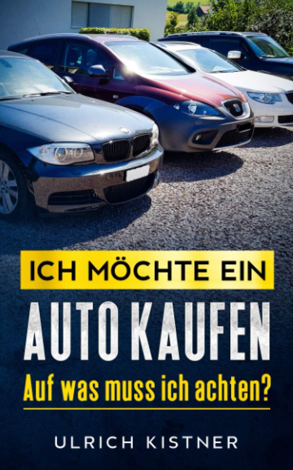 Ich möchte ein Auto kaufen: Auf was muss ich achten? Business & Technology