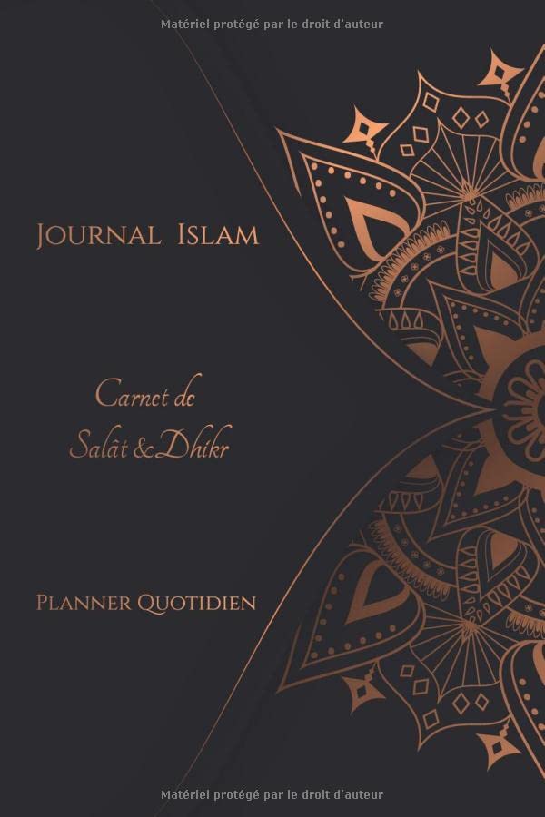 Journal Islam | Carnet de Salât & Dhikr | Planner Quotidien: Journal Quotidien pour musulmans Hommes, Femmes, Adolescents | Idée Cadeau book