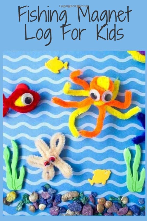 Fishing Magnet Log For Kids: Keep Track of Your Fishing Locations To Record Fishing Trip Experiences book