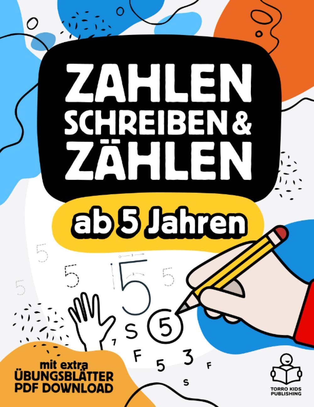 Vorschulheft - Zahlen schreiben, Zählen und Mengen lernen ab 5 Jahren: Übungsheft mit Schwungübungen & Rätseln für Mädchen und Jungen mit extra Übungsblätter PDF Download Arts & Music