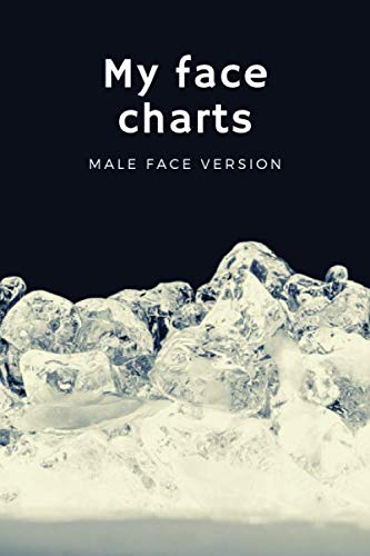 My face charts - male face version (ice cover) - makeup book for artists - faces of adults - book for both beginners and professionals - paper for drawing and coloring book