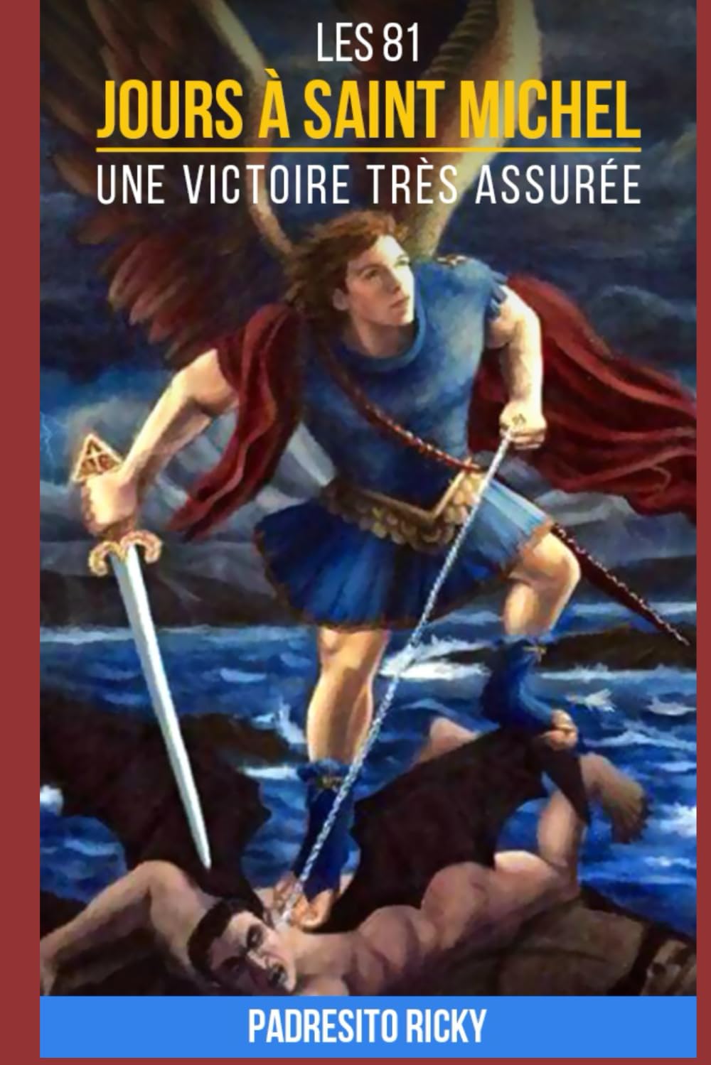 Les 81 jours à Saint Michel Une Victoire très Assurée: Une expérience où l’impossible devient possible Study Guides