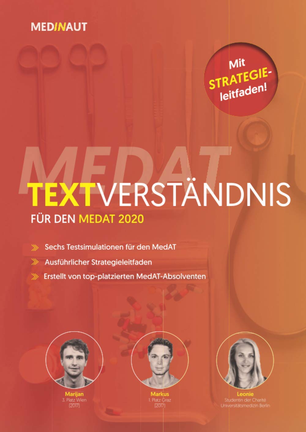 MEDINAUT: MedAT 2020 - Textverständnis für den MedAT 2020 - 6 Simulationen auf MedAT-Niveau & ausführlicher Strategieleitfaden | Erstellt von top-platzierten MedAT-Absolventen. (MEDINAUT 2020, Band 3) Medicine