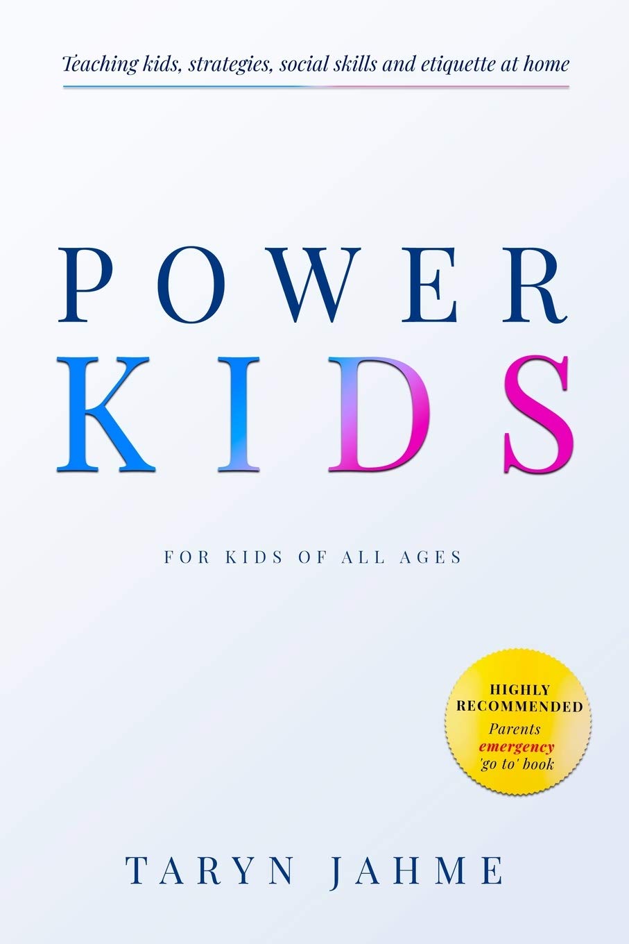 POWER KIDS: Teaching kids strategies, etiquette and Social skills at home Education & Training