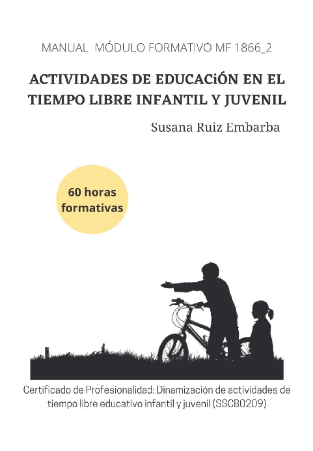 ACTIVIDADES DE EDUCACIÓN EN EL TIEMPO LIBRE INFANTIL Y JUVENIL book