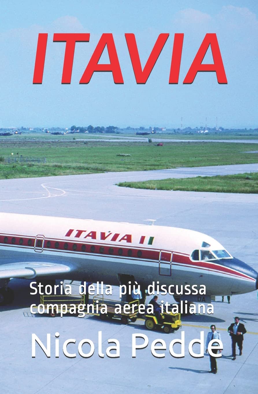 Itavia: Storia della più discussa compagnia aerea italiana book