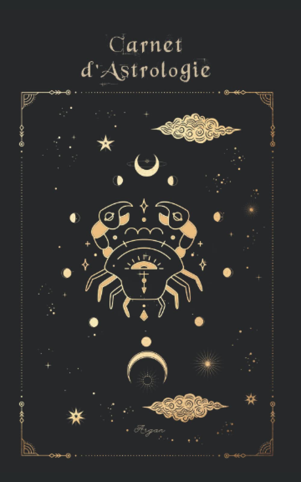 Mon carnet d'astrologie: Carnet pratique du Cancer Religion & Esotericism