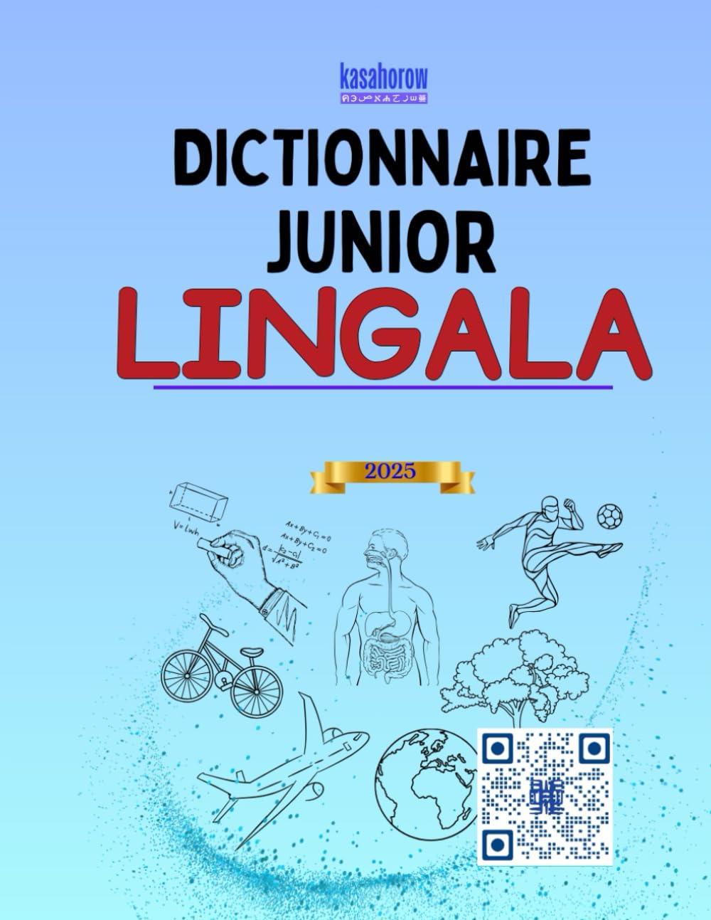 Dictionnaire Junior Lingala: Lingala-Français, Français-Lingala Illustré book