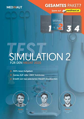MEDINAUT: MedAT 2020 - Testsimulation 2 für den MedAT 2020 - Erstellt von top-platzierten Absolventen, 100% neue Aufgaben, sehr testnah / Band 2 Simulationspaket 2020 (MEDINAUT TESTSIMULATION, Band 2) Medicine